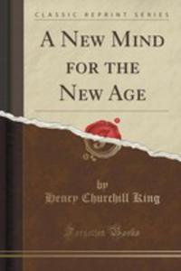 A New Mind For The New Age (Classic Reprint) - 2854689662
