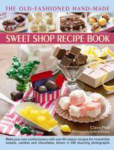 The Old - Fashioned Hand - Made Sweet Shop Recipe Book - 2855657921