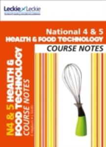 National 4 / 5 Health And Food Technology Course Notes - 2839861278