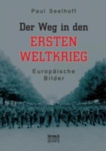 Der Weg In Den Ersten Weltkrieg - 2857213002