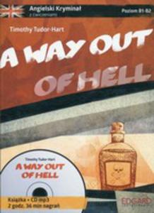 A Way Out Of Hell Angielski Krymina Z wiczeniami Ksika + Cd Mp3 - 2846049616