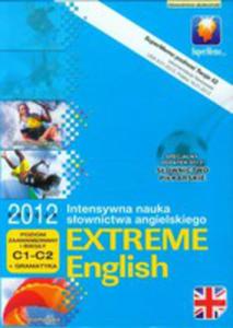 Extreme English 2012 Poziom Zaawansowany I Biegy C1-c2 + Gramatyka