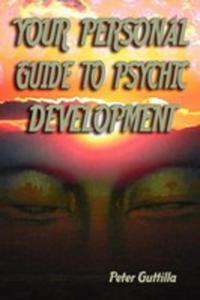 Your Personal Guide To Psychic Development - 2857050181