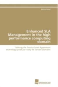 Enhanced Sla Management In The High Performance Computing Domain - 2857105460