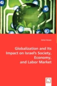 Globalization And Its Impact On Israel's Society, Economy, And Labor Market - 2857058880