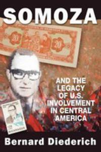 Somoza And The Legacy Of U. S. Involvement In Central America - 2848632338