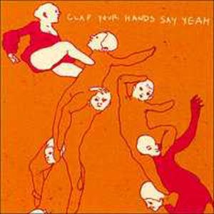 Clap Your Hands Say Yeah - 2841460358