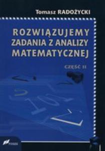 Rozwizujemy Zadania Z Analizy Matematycznej Cz 2 - 2845965420