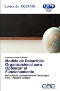 Modelo De Desarrollo Organizacional Para Optimizar El Funcionamiento - 2857193099