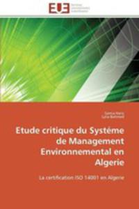 Etude Critique Du Systeme De Management Environnemental En Algerie - 2857214045