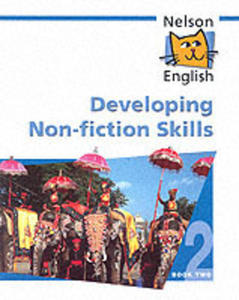 Nelson English - Book 2 Developing Non - Fiction Skills - 2849903979