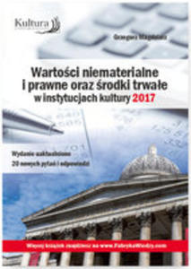 Wartoci Niematerialne I Prawne Oraz rodki Trwae W Instytucjach Kultury 2017