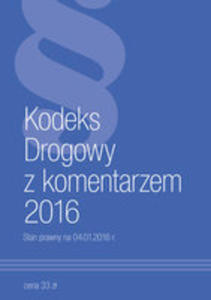 Kodeks Drogowy Z Komentarzem 2016 - 2849936365