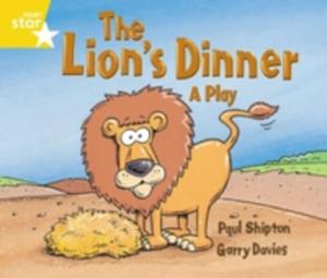 Rigby Star Guided 1 Yellow Level: The Lion's Dinner, A Play Pupil Book (Single) - 2852826900