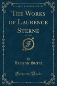 The Works Of Laurence Sterne, Vol. 1 Of 10 (Classic Reprint) - 2854798316