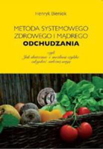 Metoda Systemowego, Zdrowego I Mdrego Odchudzania, - 2840353039