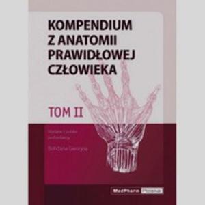 Kompendium Z Anatomii Prawidowej Czowieka Tom 2