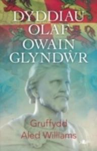 Dyddiau Olaf Owain Glyndwr