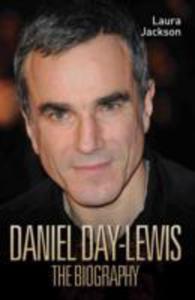 Daniel Day - Lewis - The Biography - 2849496917