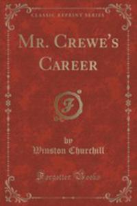 Mr. Crewe's Career (Classic Reprint) - 2854660546