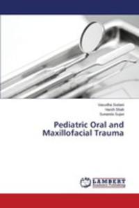 Pediatric Oral And Maxillofacial Trauma - 2857158477