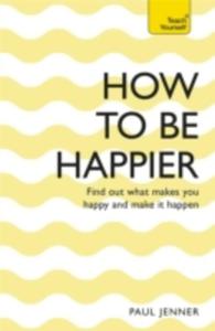 How To Be Happier: Teach Yourself - 2856139255