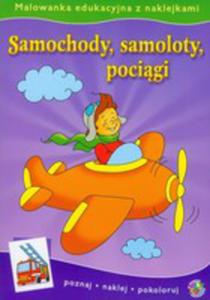 Samochody Samoloty Pocigi Malowanka Edukacyjna Z Naklejkami - 2856570176