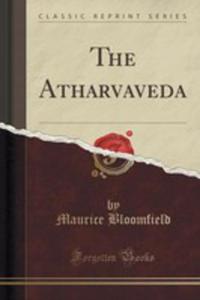 The Atharvaveda (Classic Reprint) - 2852863628