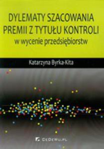 Dylematy Szacowania Premii Z Tytuu Kontroli W Wycenie Przedsibiorstw - 2852808238