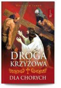 Droga Krzyowa Dla Chorych - 2847194811