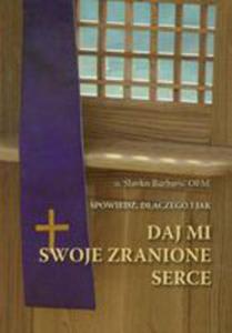 Daj Mi Swoje Zranione Serce - 2852807615