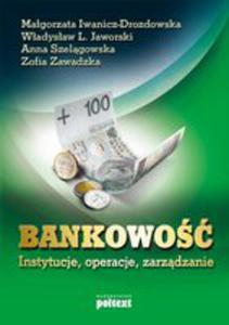 Bankowo. Instytucje, Operacje, Zarzdzanie - 2846722259