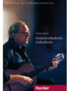 Grammatikalische Liebeslieder: : Audio - Cd, Liedtexte