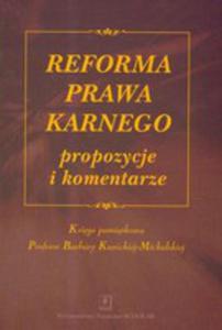 Reforma Prawa Karnego Propozycje I Komentarze - 2845961483