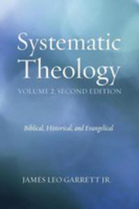 Systematic Theology, Volume 2, Second Edition - 2852937919