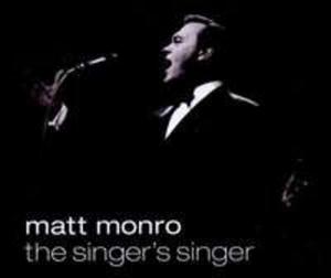 Matt Monro - The Singer`s Singer