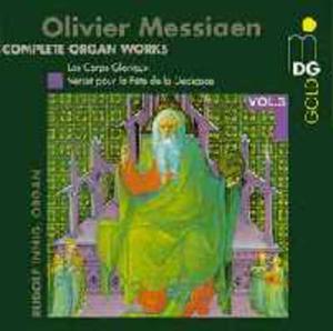 Mesiaen: Complete Organ Works Vol. 3 - 2839200691