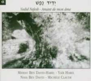 Yedid Nefesh (Amant De Mon Ame) - 2845319454