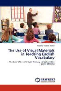 The Use Of Visual Materials In Teaching English Vocabulary - 2857116545