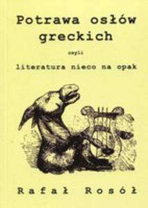 Potrawa Osw Greckich Czyli Literatura Nieco Na Opak - 2849523120