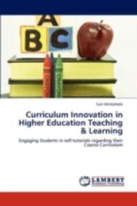 Curriculum Innovation In Higher Education Teaching & Learning - 2857149267