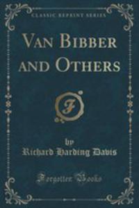 Van Bibber And Others (Classic Reprint) - 2854016861