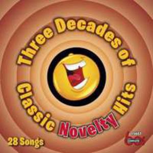 Three Decades Of Classic Novelty Hits / Various - 2857228510