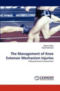 The Management Of Knee Extensor Mechanism Injuries - 2857079691