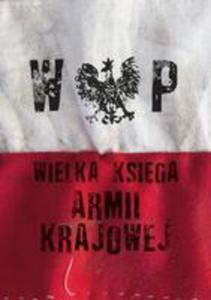 Wielka Ksiga Armii Krajowej - 2840310546