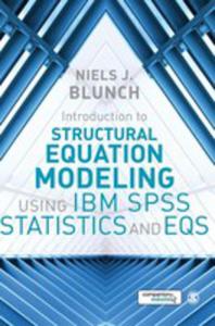 Introduction To Structural Equation Modeling Using Ibm Spss Statistics And Eqs - 2840256761