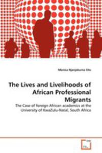 The Lives And Livelihoods Of African Professional Migrants - 2857109377