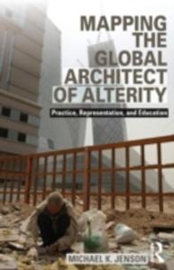 Mapping The Global Architect Of Alterity - 2849919843