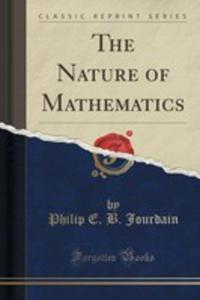 The Nature Of Mathematics (Classic Reprint) - 2852851677