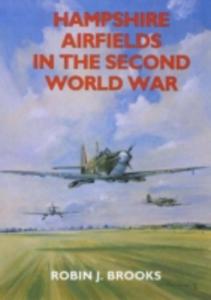 Hampshire Airfields In The Second World War - 2857044131